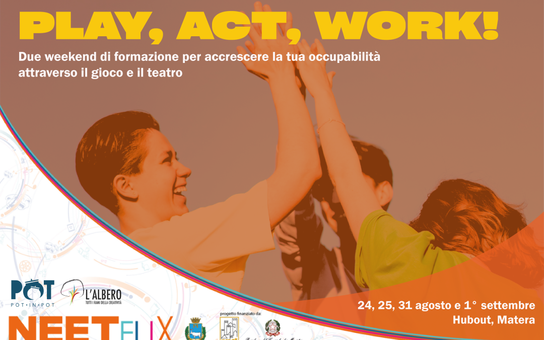 “Play, act, work!” – Laboratorio di formazione a Matera