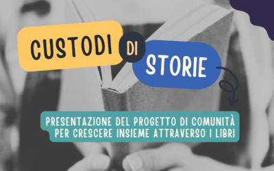 Custodi di Storie: ti aspettiamo alla presentazione del progetto